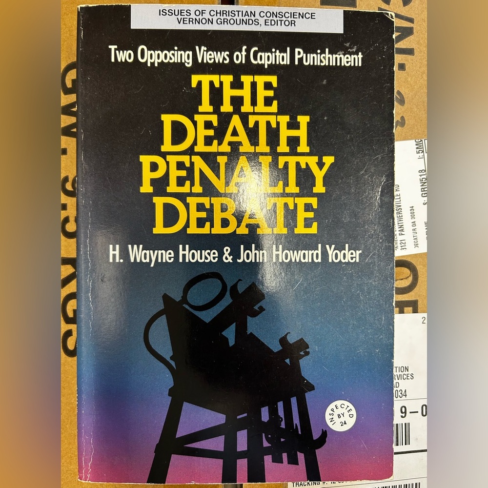 The Death Penalty Debate by House and Yoder ISBN0-8499-3307-2